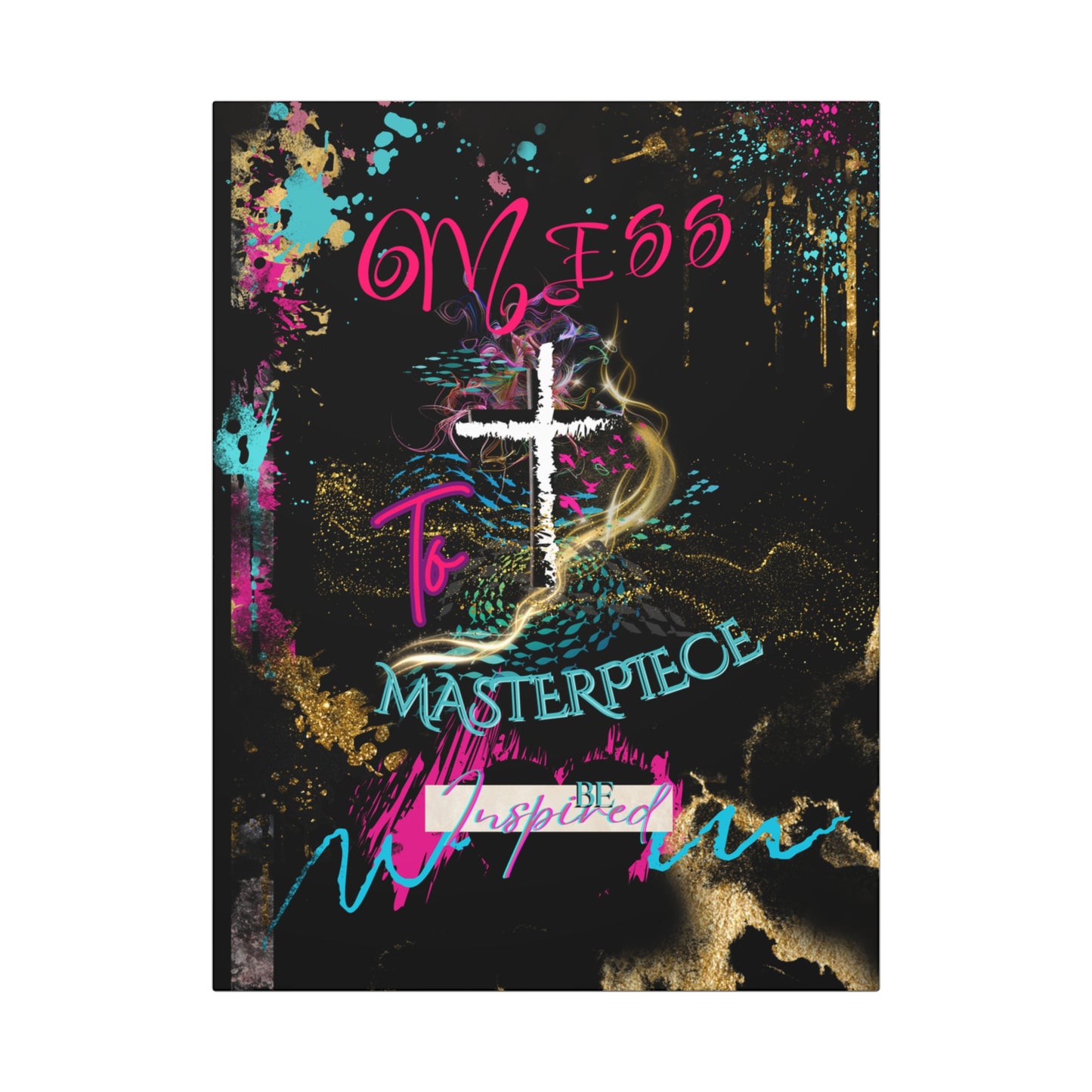Mess to Masterpiece Faith Cross Canvas Art - Christian Wall Decor & Spiritual Transformation Print